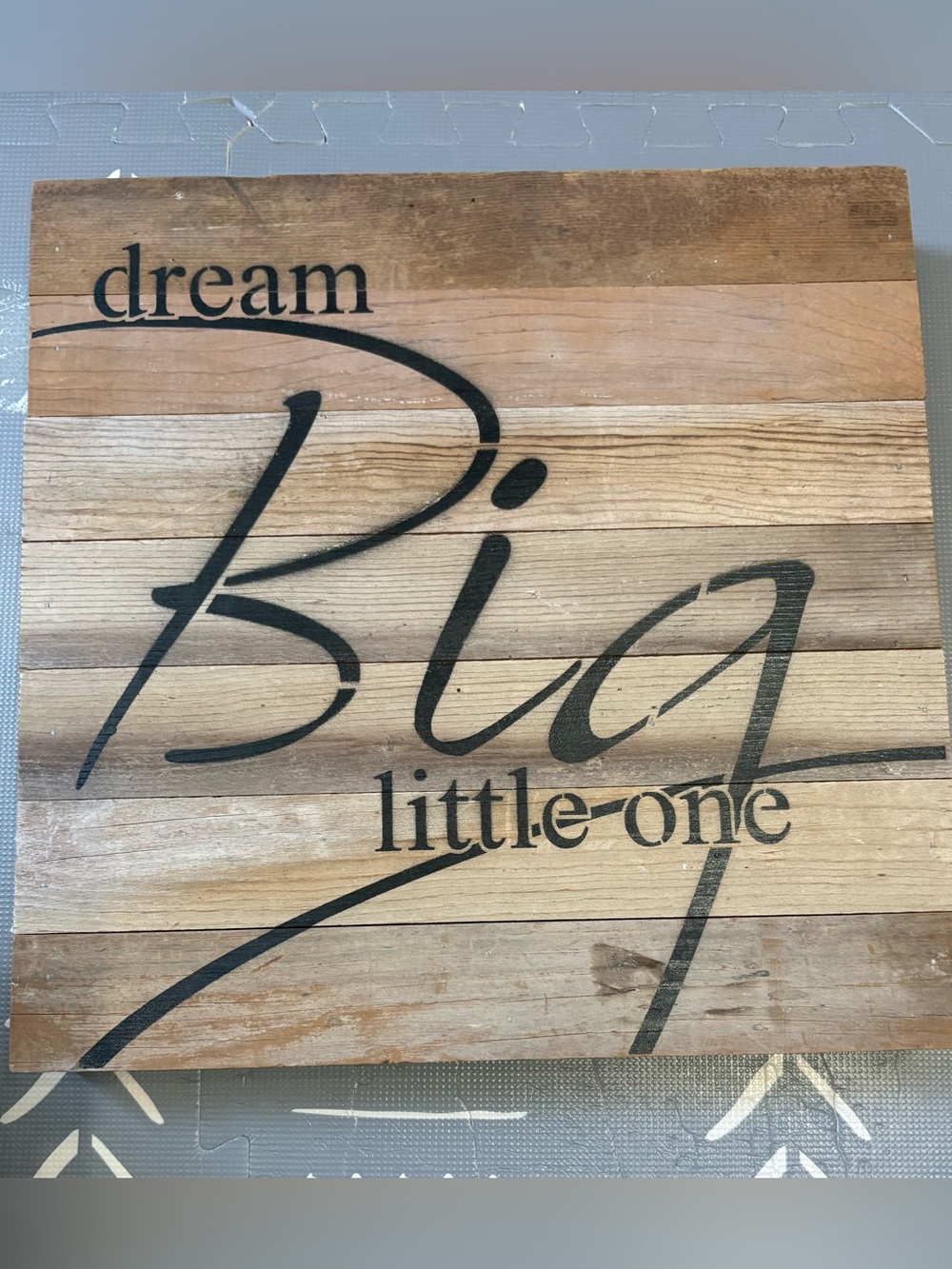 Rustic "Dream Big Little One" Wall Sign - Black on Natural Wood